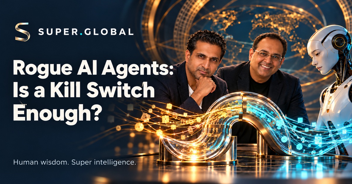 Rogue AI Agents: Is a Kill Switch Enough? — Super.Global founders and conceptual AI illustration
